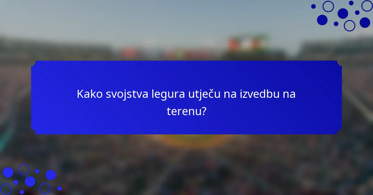 Kako svojstva legura utječu na izvedbu na terenu?